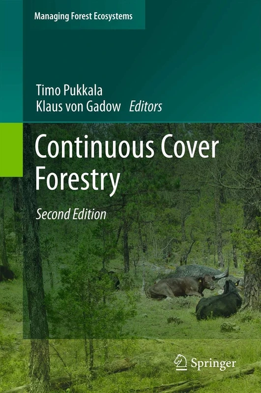 Continuous Cover Forestry: 23 (Managing Forest Ecosystems, 23)