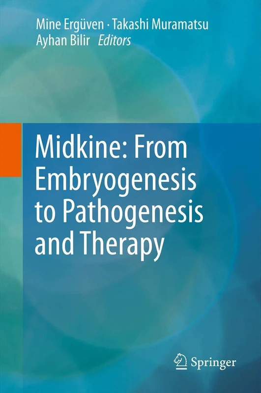 Springer Midkine: From Embryogenesis to Pathogenesis and Therapy