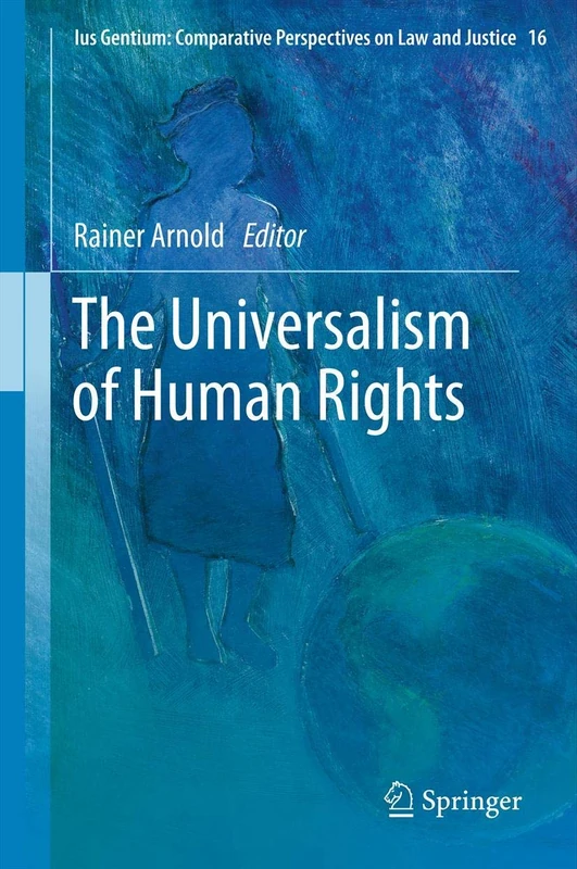 Springer - The Universalism of Human Rights - Law Book