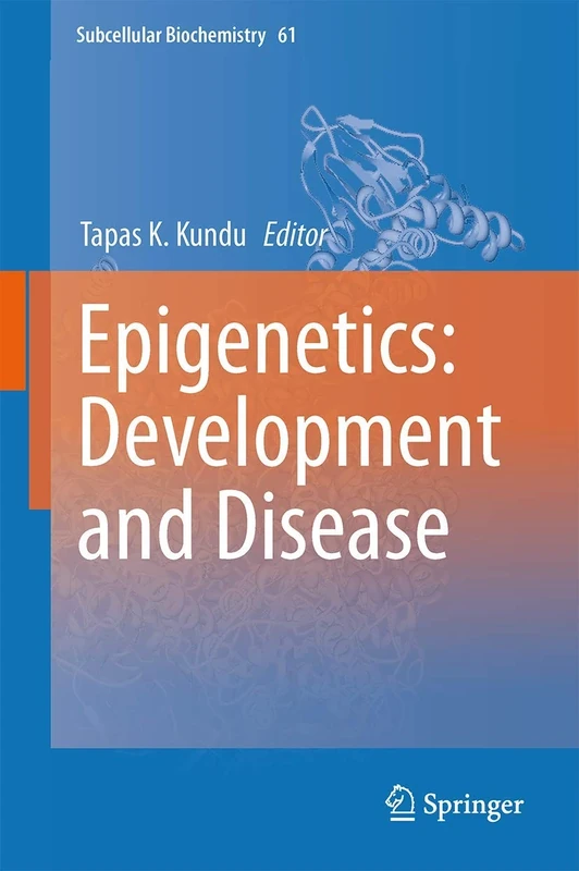 Epigenetics: Development and Disease: 61 (Subcellular Biochemistry, 61)