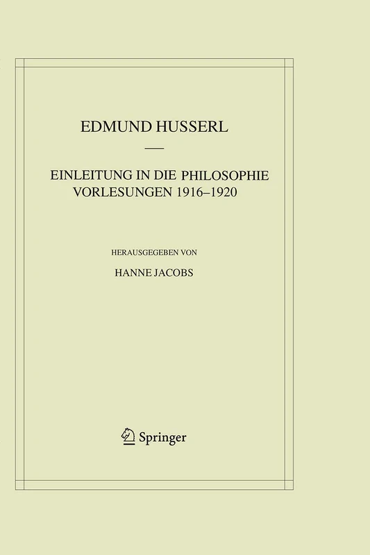 Einleitung in die Philosophie. Vorlesungen 1916–1920: 9 (Husserliana: Edmund Husserl – Materialien, 9)