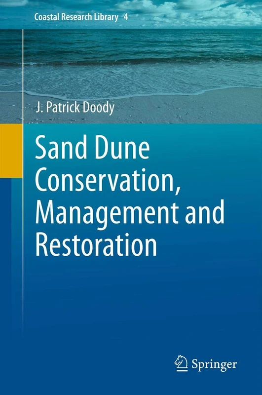 Sand Dune Conservation, Management and Restoration: 4 (Coastal Research Library, 4)