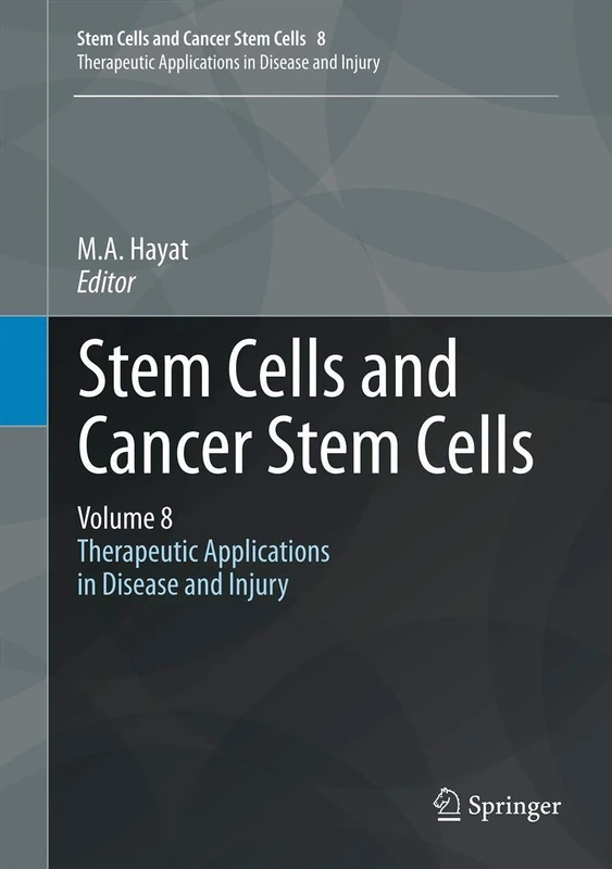 Springer - Stem Cells and Cancer Stem Cells, Volume 8