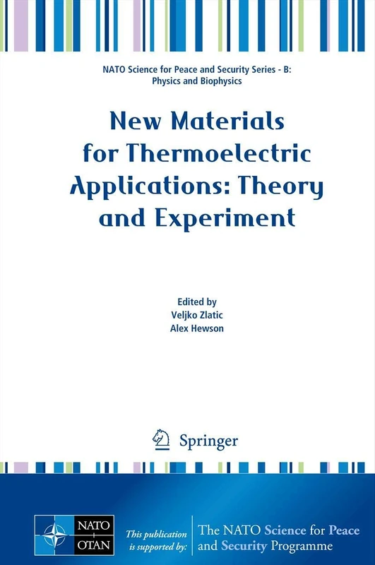 New Materials for Thermoelectric Applications: Theory and Experiment (NATO Science for Peace and Security Series B: Physics and Biophysics)