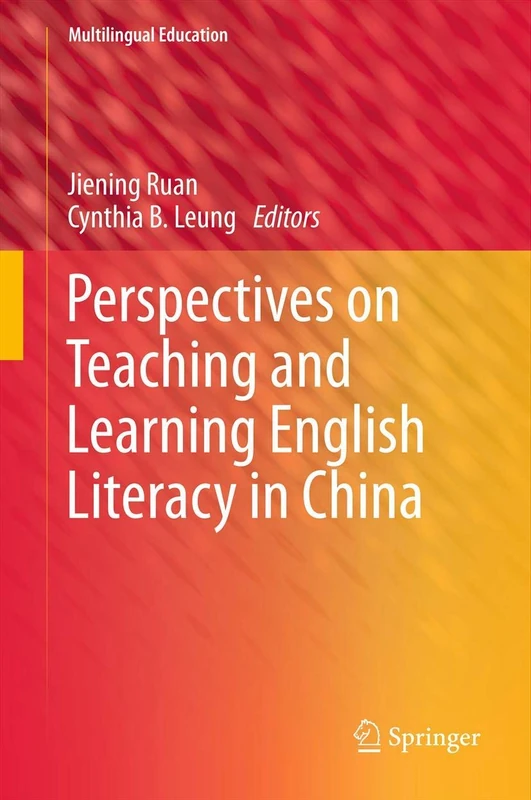 Perspectives on Teaching and Learning English Literacy in China: 3 (Multilingual Education, 3)