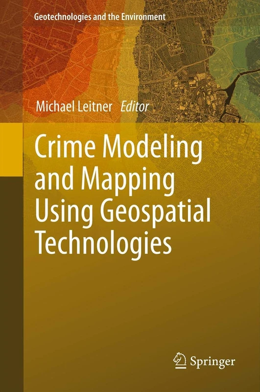 Springer Crime Modeling and Mapping Using Geospatial Tech