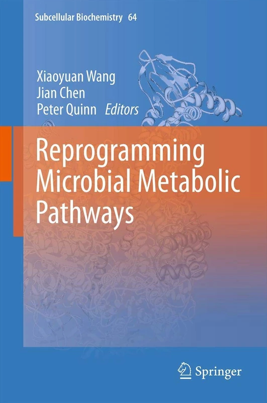Reprogramming Microbial Metabolic Pathways: 64 (Subcellular Biochemistry, 64)