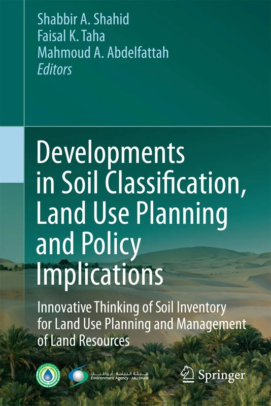 Developments in Soil Classification, Land Use Planning and Policy Implications: Innovative Thinking of Soil Inventory for Land Use Planning and Management of Land Resources