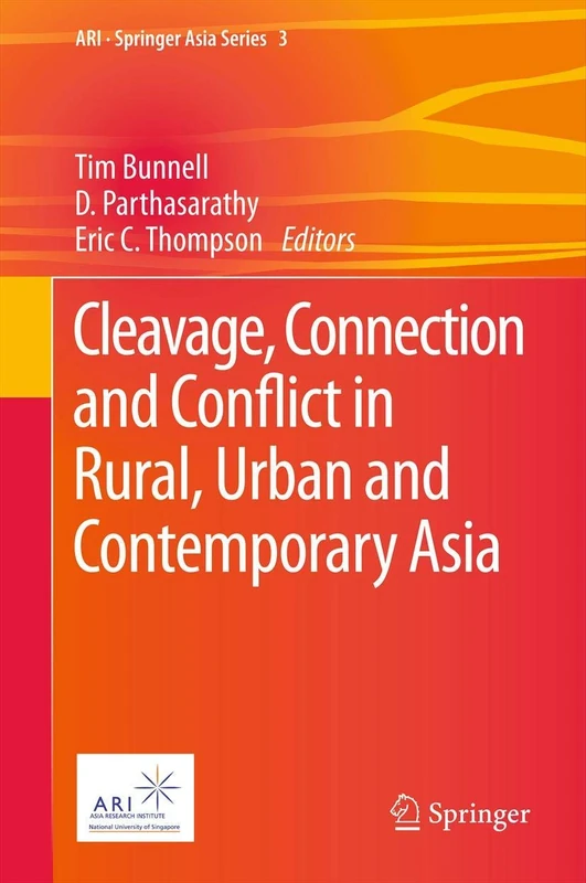 Cleavage, Connection and Conflict in Rural, Urban and Contemporary Asia: 3 (ARI - Springer Asia Series, 3)