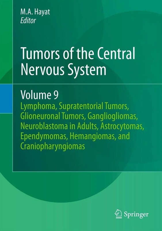 Springer Tumors of the Central Nervous System, Volume 9