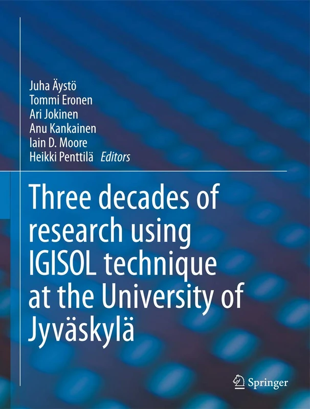 IGISOL: Three decades of research using IGISOL technique at the University of Jyväskylä - Image 1