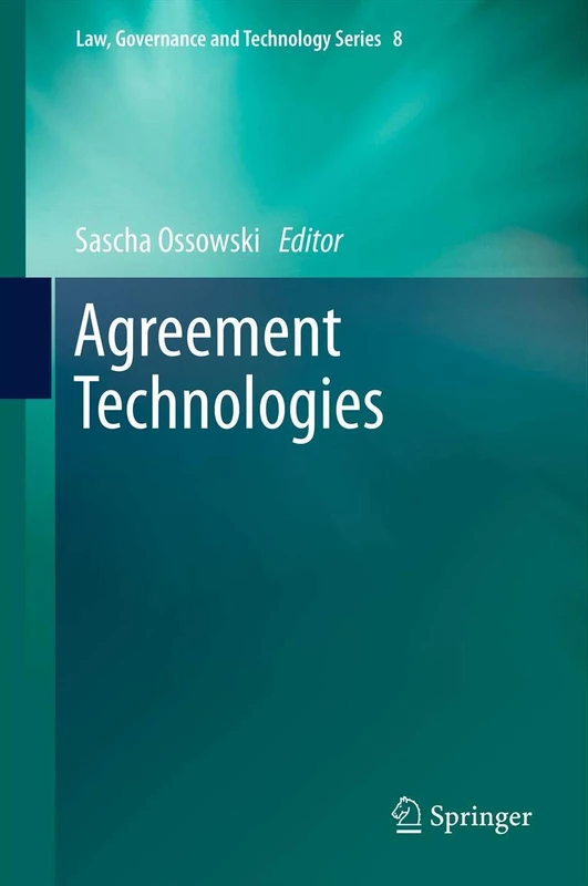 Agreement Technologies: 8 (Law, Governance and Technology Series, 8) - Image 1