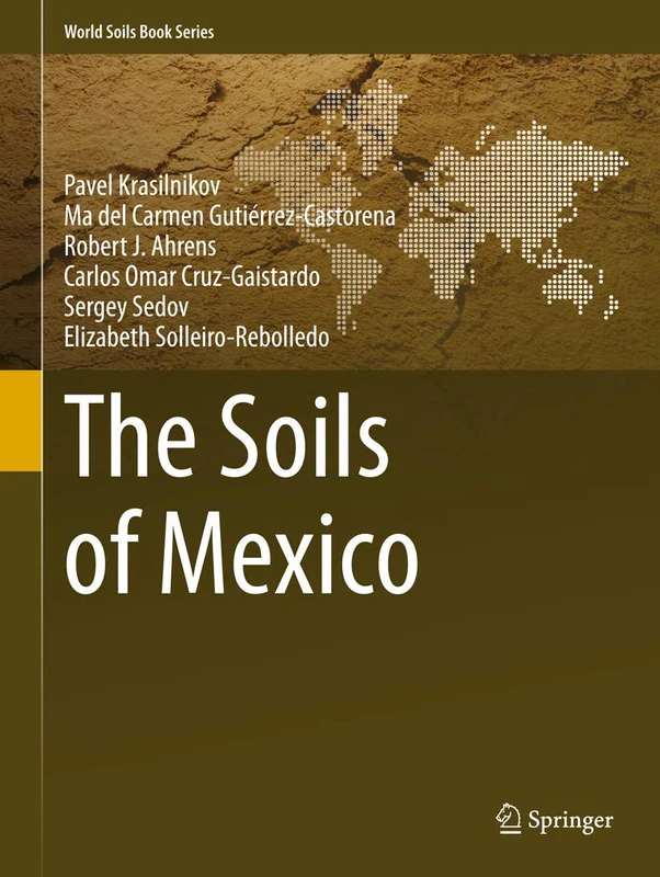 The Soils of Mexico (World Soils Book Series)