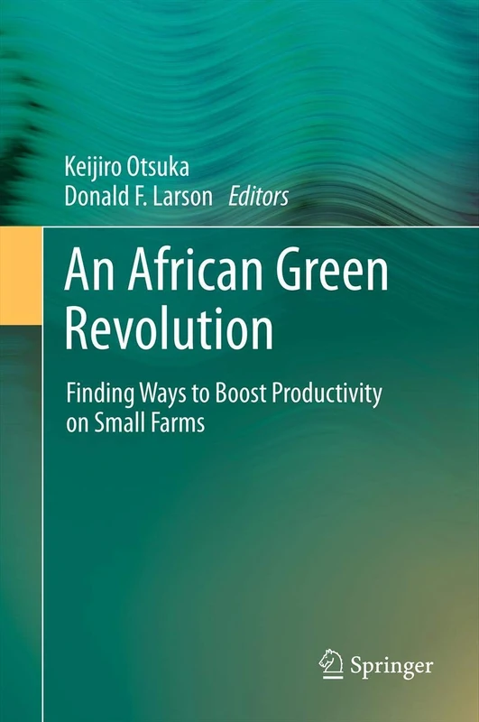 An African Green Revolution: Finding Ways to Boost Productivity on Small Farms