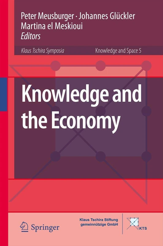 Springer - Knowledge and the Economy: 5 (Knowledge and Space)