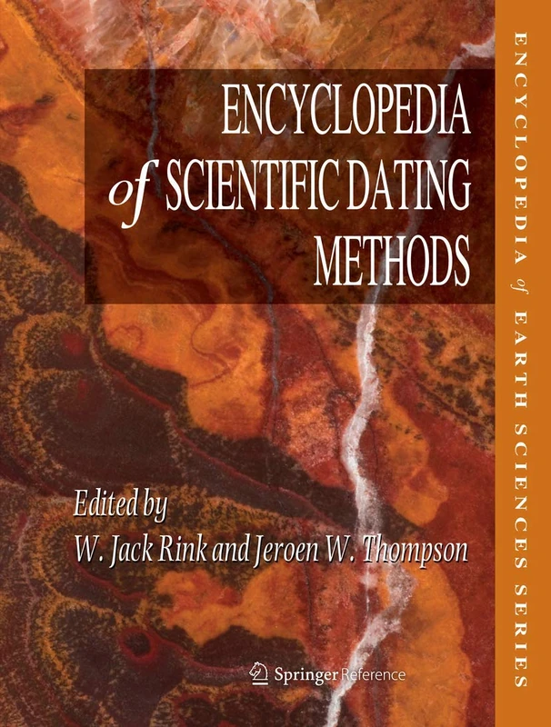 Encyclopedia of Scientific Dating Methods (Encyclopedia of Earth Sciences Series)