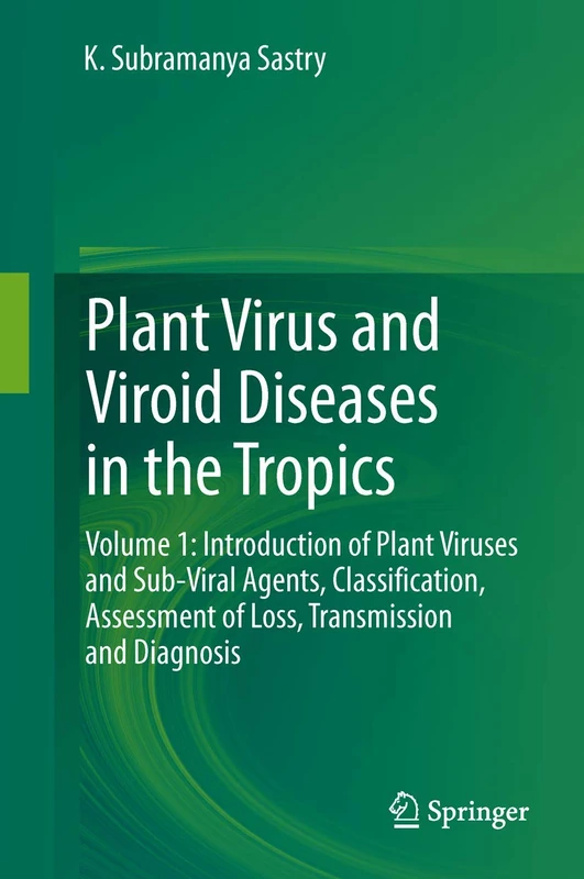Springer Plant Virus and Viroid Diseases in the Tropics Vol 1