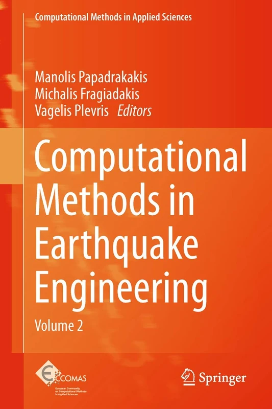 Computational Methods in Earthquake Engineering: Volume 2: 30 (Computational Methods in Applied Sciences, 30)