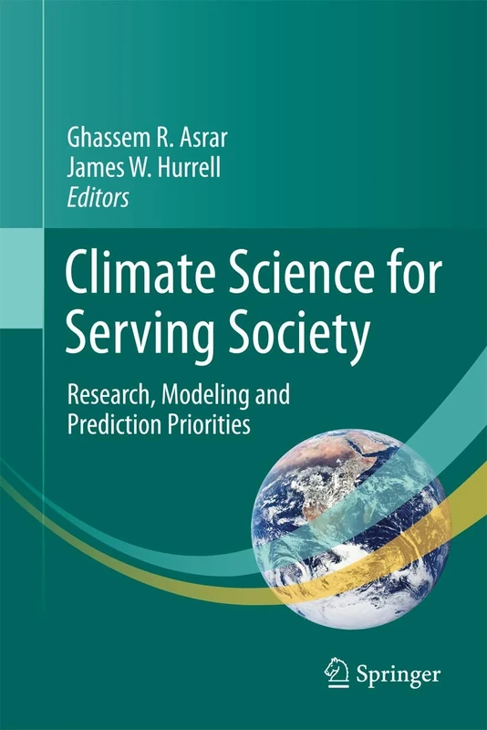 Climate Science for Serving Society: Research, Modeling and Prediction Priorities