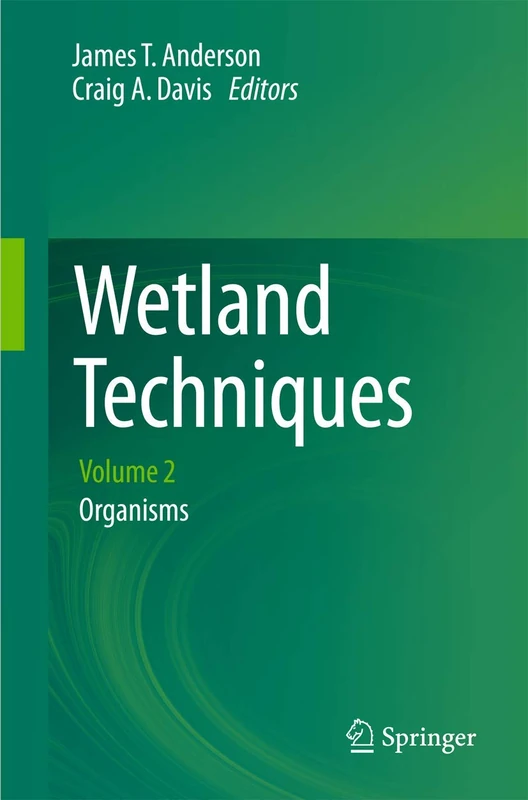 Wetland Techniques: Volume 2: Organisms