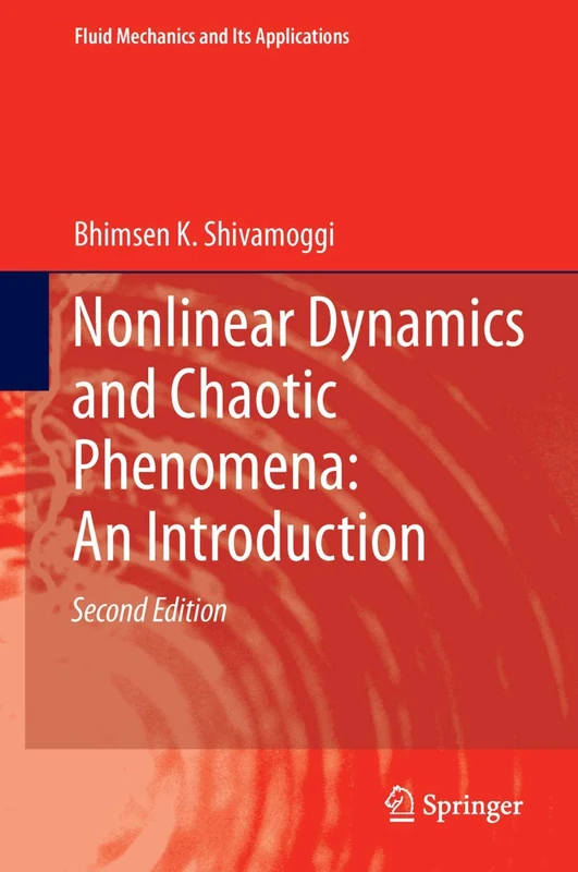 Nonlinear Dynamics and Chaotic Phenomena: An Introduction: 103 (Fluid Mechanics and Its Applications, 103)
