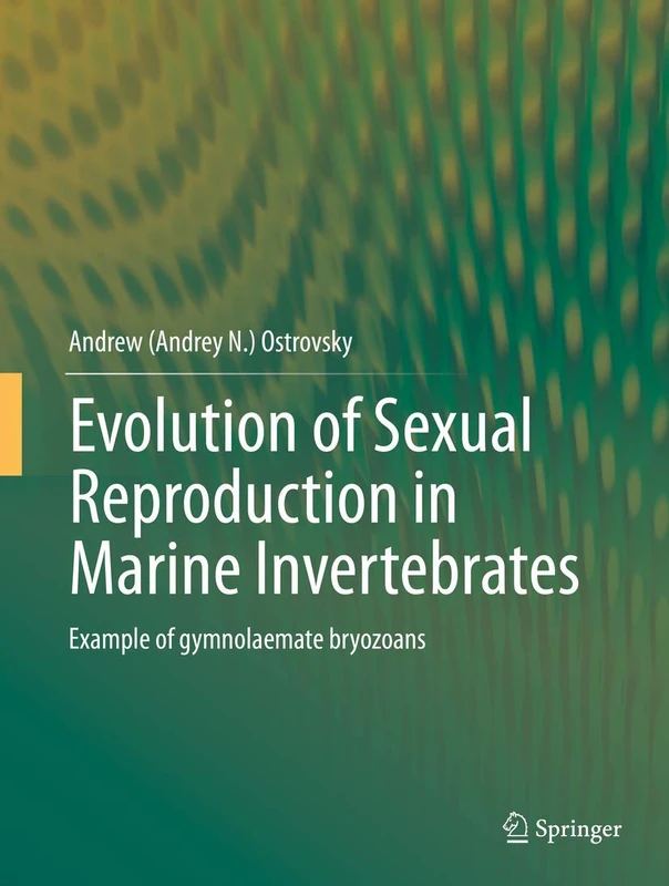Evolution of Sexual Reproduction in Marine Invertebrates: Example of gymnolaemate bryozoans