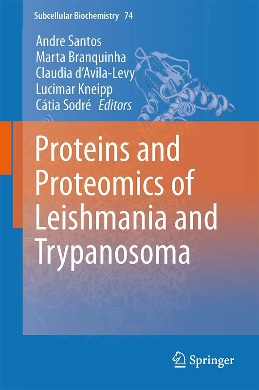Springer Proteins and Proteomics of Leishmania and Trypanosoma