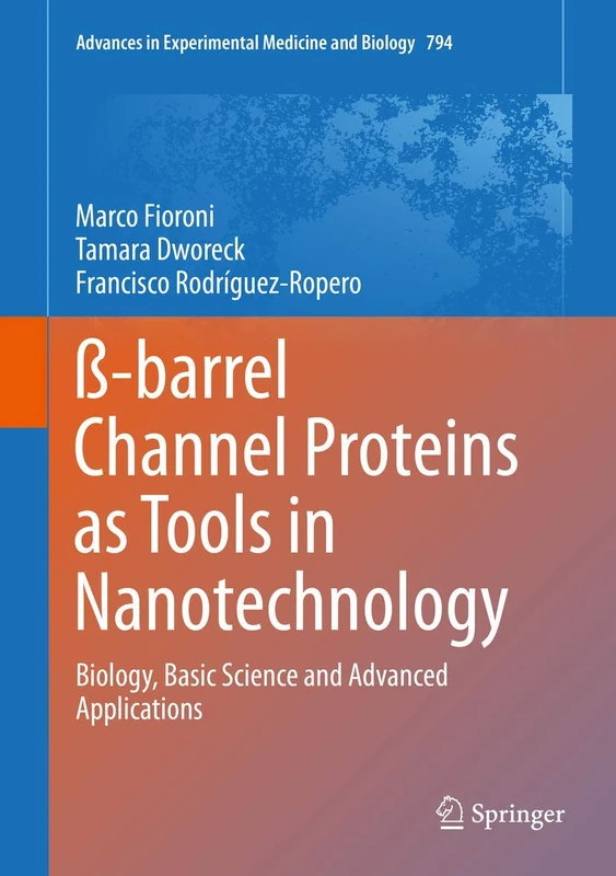 Springer Beta-barrel Channel Proteins in Nanotechnology 794