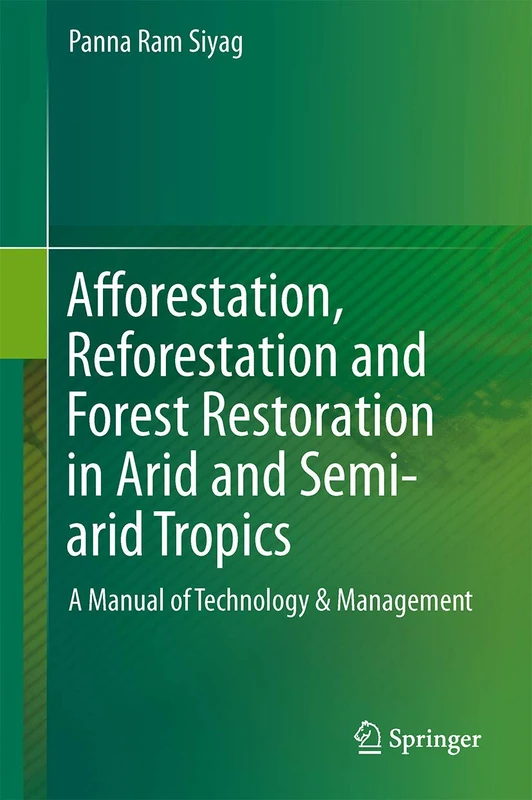 Springer - Afforestation and Reforestation in Arid Tropics Manual