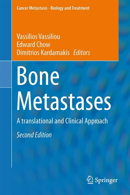 Springer Bone Metastases: A Translational and Clinical Approach
