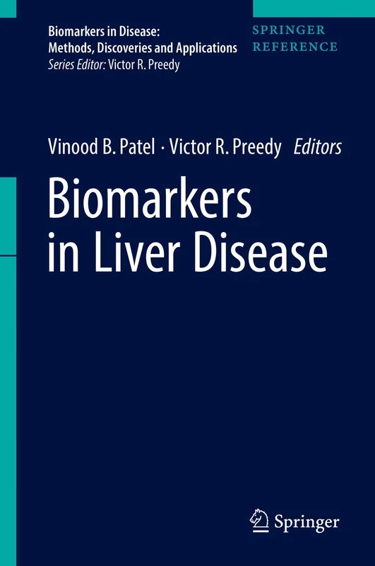 Biomarkers in Liver Disease (Biomarkers in Disease: Methods, Discoveries and Applications)
