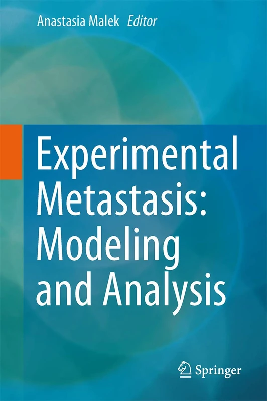 Springer - Experimental Metastasis: Modeling and Analysis