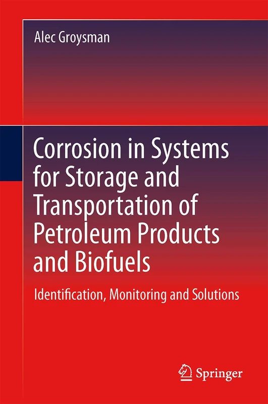 Springer - Corrosion in Petroleum and Biofuel Systems Book
