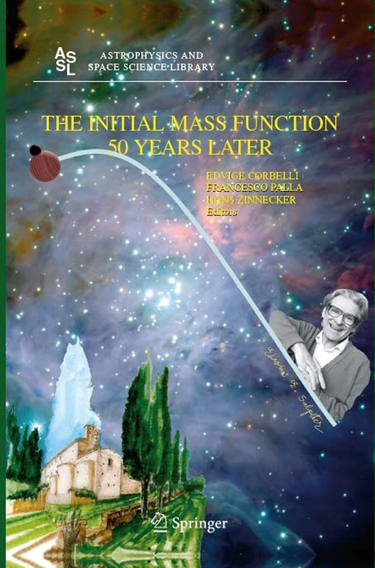 The Initial Mass Function 50 Years Later: 327 (Astrophysics and Space Science Library, 327)
