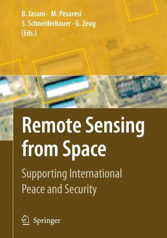 Remote Sensing from Space: Supporting International Peace and Security