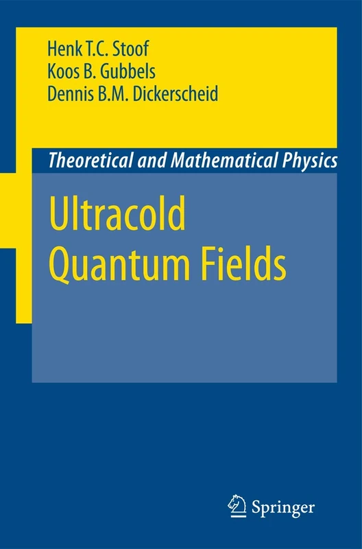 Springer Ultracold Quantum Fields - Theoretical Physics Book