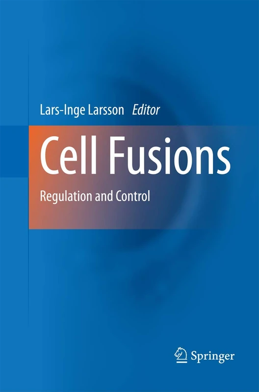 Cell Fusions: Regulation and Control