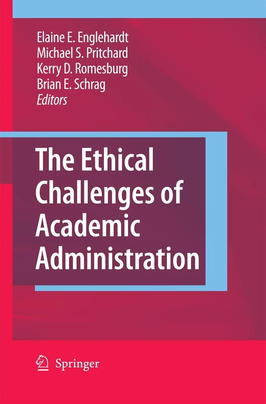 The Ethical Challenges of Academic Administration