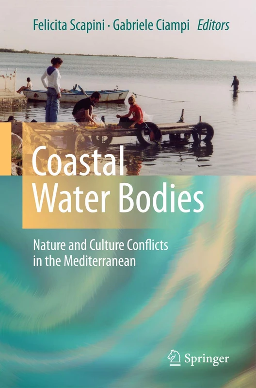Coastal Water Bodies: Nature and Culture Conflicts in the Mediterranean