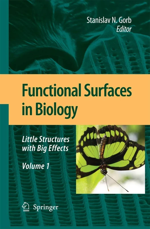Functional Surfaces in Biology: Little Structures with Big Effects Volume 1