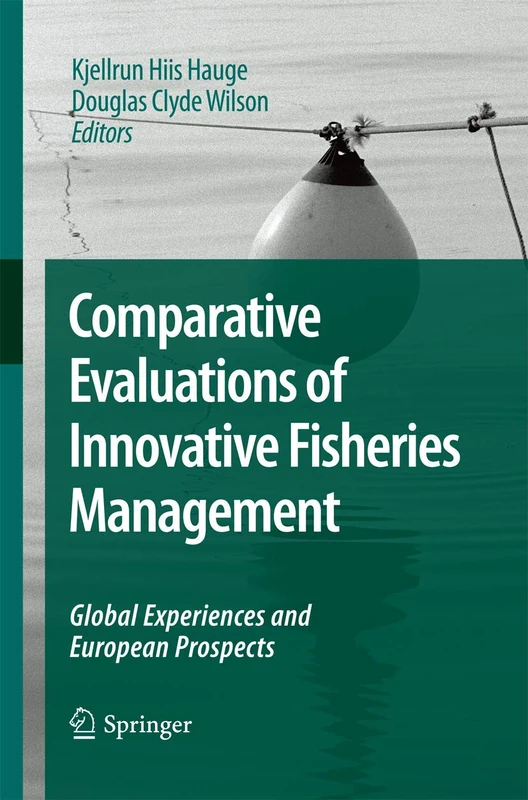 Comparative Evaluations of Innovative Fisheries Management: Global Experiences and European Prospects