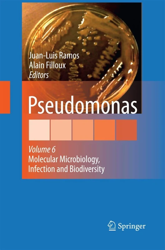 Pseudomonas: Volume 6: Molecular Microbiology, Infection and Biodiversity