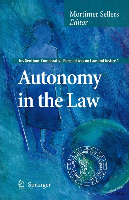 Autonomy in the Law: 1 (Ius Gentium: Comparative Perspectives on Law and Justice, 1)