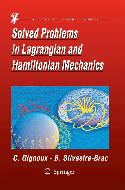 Solved Problems in Lagrangian and Hamiltonian Mechanics: De Lagrange À Hamilton