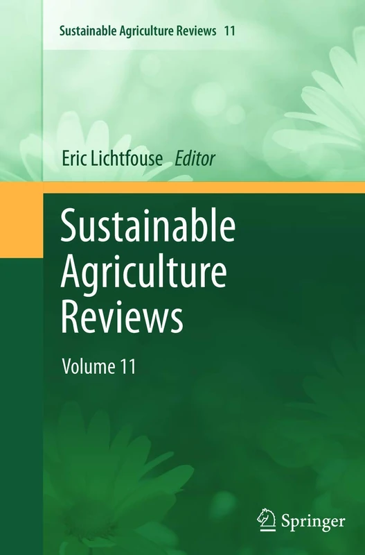 Sustainable Agriculture Reviews: Volume 11