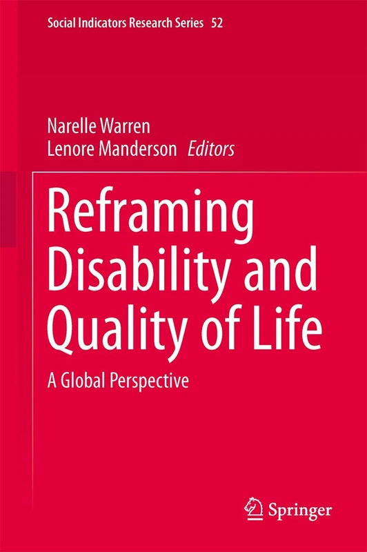 Reframing Disability and Quality of Life: A Global Perspective: 52 (Social Indicators Research Series, 52) - Image 1