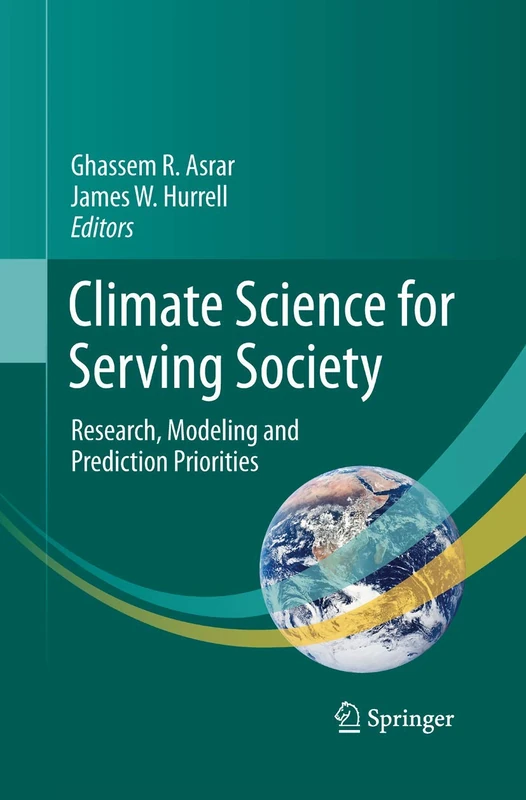 Climate Science for Serving Society: Research, Modeling and Prediction Priorities