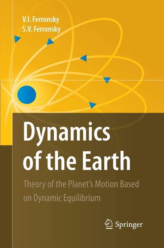 Dynamics of the Earth: Theory of the Planet's Motion Based on Dynamic Equilibrium