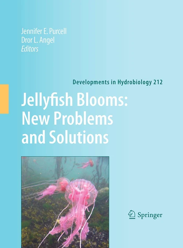 Jellyfish Blooms: New Problems and Solutions: 212 (Developments in Hydrobiology, 212)