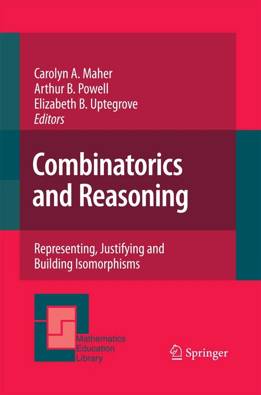 Combinatorics and Reasoning: Representing, Justifying and Building Isomorphisms